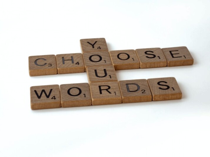 picture of scrabble tiles that read: choose your words.